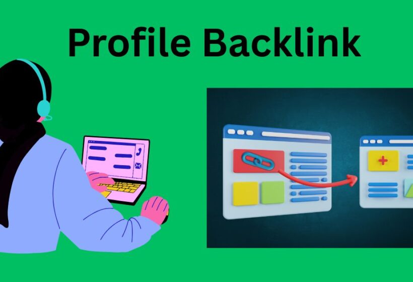 Profile Backlink Profile Backlink
