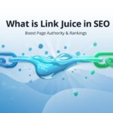 What Is Link Juice in SEO Boost Page Authority & Rankings