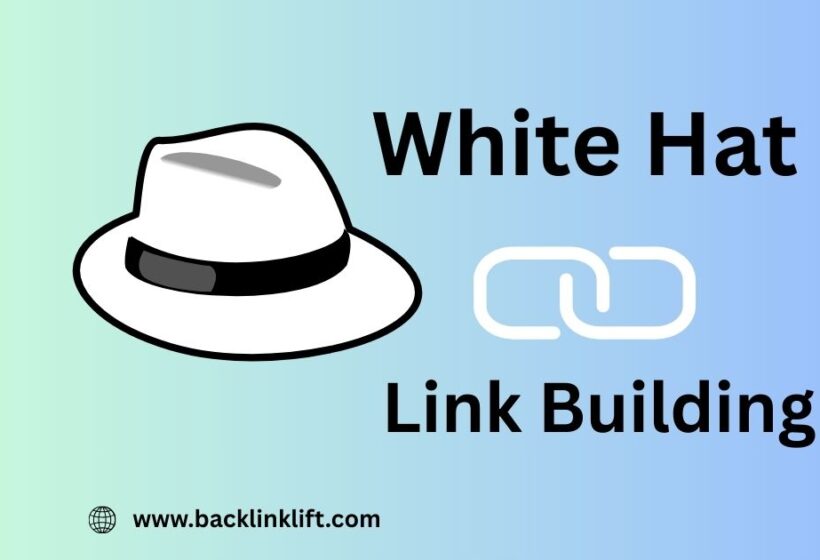 White Hat link building White Hat link building